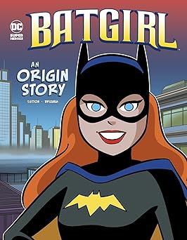batgirl an origin story 1st edition laurie s sutton 1515878066, 978-1515878063