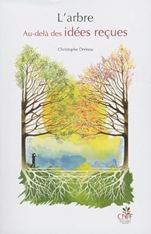 larbre au dela des ida es rea ues 1st edition christophe dra c nou 2916525335, 978-2916525334
