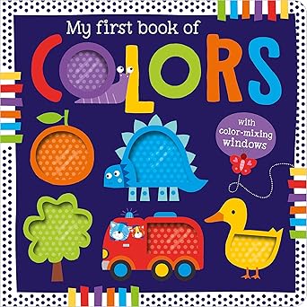 my first book of colors 1st edition make believe ideas ,jayne schofield 1805441248, 978-1805441243
