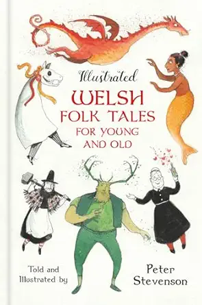 illustrated welsh folk tales for young and old 1st edition peter stevenson 180399097x, 978-1803990972