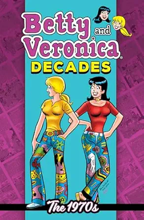 betty and veronica decades the 1970s 1st edition archie superstars 1645768236, 978-1645768234