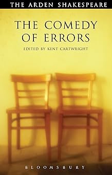 the comedy of errors third series 1st edition william shakespeare ,kent cartwright ,richard proudfoot ,ann