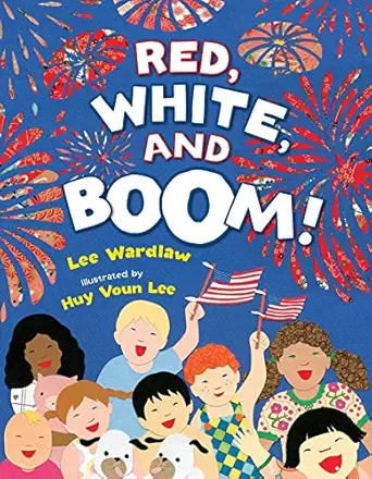 red white and boom 1st edition lee wardlaw ,huy voun lee 0805090657, 978-0805090659