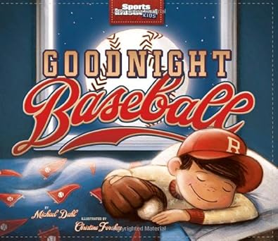 goodnight baseball 1st edition michael dahl ,christina forshay 1479549754, 978-1479549757