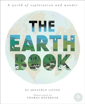 the earth book a world of exploration and wonder 1st edition jonathan litton ,thomas hegbrook 1944530061,