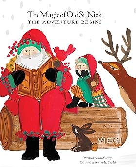 the magic of old st nick the adventure begins 1st edition susan gravely ,alessandro taddei 1732113300,