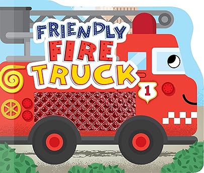 friendly fire truck touch and feel board book sensory board book 1st edition little hippo books ,amy