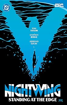 nightwing vol 6 standing at the edge 1st edition tom taylor ,michael conrad ,stephen bryne ,serg acuna