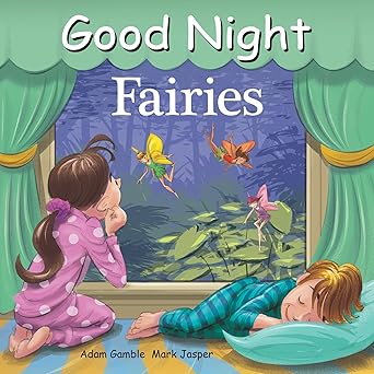 good night fairies 1st edition adam gamble ,mark jasper ,jimmy holder 1602194335, 978-1602194335