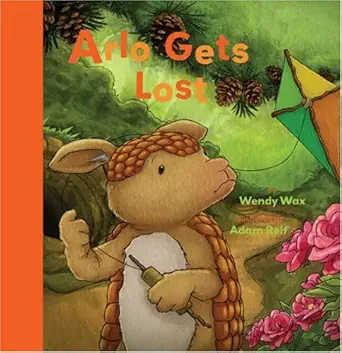 arlo gets lost 1st edition wendy wax ,adam relf 1402747276, 978-1402747274
