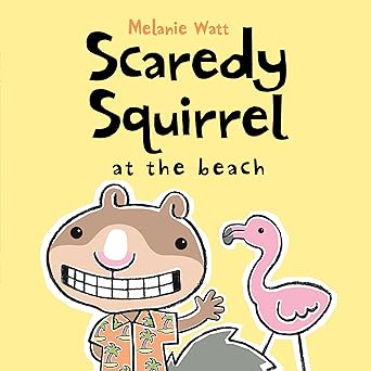 scaredy squirrel at the beach 1st edition melanie watt 1554534623, 978-1554534623