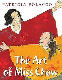 the art of miss chew 1st edition patricia polacco 0399257039, 978-0399257032