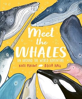 meet the whales 1st edition kate peridot ,becca hall 1804537055, 978-1804537053