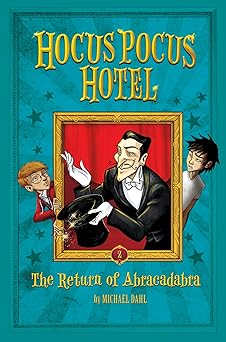 the return of abracadabra 1st edition michael dahl ,lisa kathryn weber 1496524861, 978-1496524867