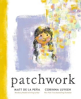 patchwork 1st edition matt de la pea a ,corinna luyken 198481396x, 978-1984813961