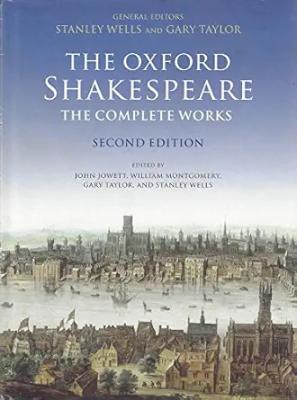 the oxford shakespeare the complete works 1st edition william shakespeare ,stanley wells ,gary taylor ,john