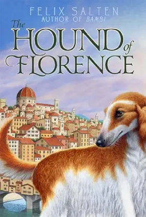 the hound of florence 1st edition felix salten ,huntley paterson 1442487496, 978-1442487499