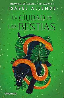 la ciudad de las bestias / city of the beasts 1st edition isabel allende 8497935691, 978-8497935692