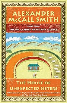 the house of unexpected sisters no 1 ladies detective agency 1st edition alexander mccall smith 1101972823,