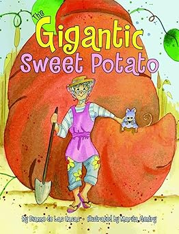 the gigantic sweet potato 1st edition dianne de las casas 1589807553, 978-1589807556