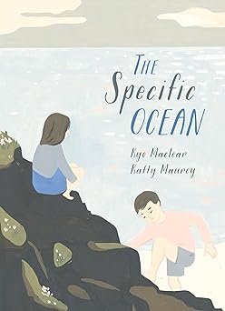 the specific ocean 1st edition kyo maclear ,katty maurey 1894786351, 978-1894786355