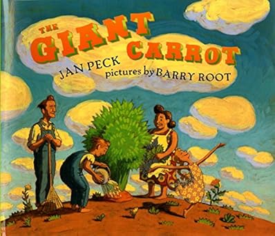 the giant carrot 1st edition jan peck ,barry root 0803718233, 978-0803718234