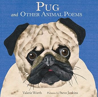 pug and other animal poems 1st edition valerie worth ,steve jenkins 0374350248, 978-0374350246