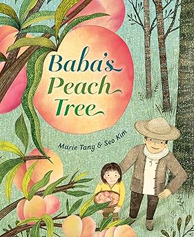 babas peach tree 1st edition marie tang ,seo kim 059356507x, 978-0593565070