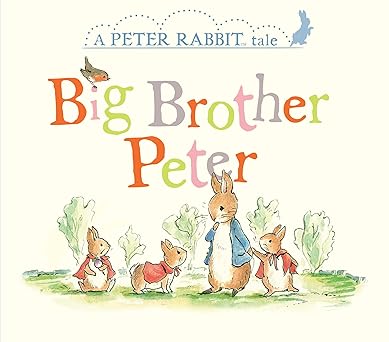 big brother peter a peter rabbit tale 1st edition beatrix potter ,eleanor taylor 0241293332, 978-0241293331