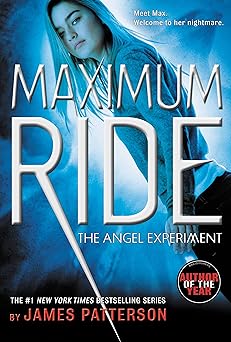 the angel experiment a maximum ride novel 1st edition james patterson 0316067954, 978-0316067959
