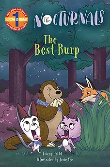 the best burp the nocturnals grow and read early reader level 1 1st edition tracey hecht ,josie yee