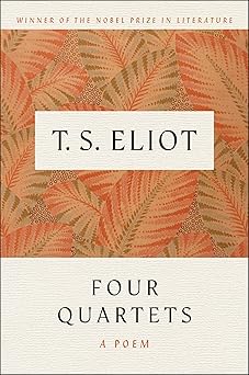 four quartets a poem 1st edition t s eliot 0156332256, 978-0156332255