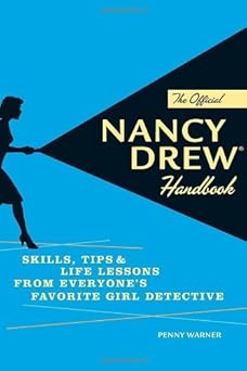 the official nancy drew handbook skills tips and life lessons from everyones favorite girl detective 1st