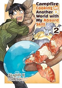 Campfire Cooking In Another World With My Absurd Skill Volume 2