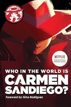 who in the world is carmen sandiego 1st edition rebecca tinker 1328495299, 978-1328495297