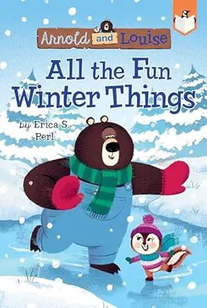 all the fun winter things #4 1st edition erica s perl ,chris chatterton 1524790486, 978-1524790486