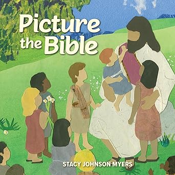 picture the bible 1st edition stacy johnson myers 0829821171, 978-0829821178