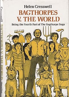 bagthorpes v the world being the fourth part of the bagthorpe saga 1st edition helen cresswell 0027254208,