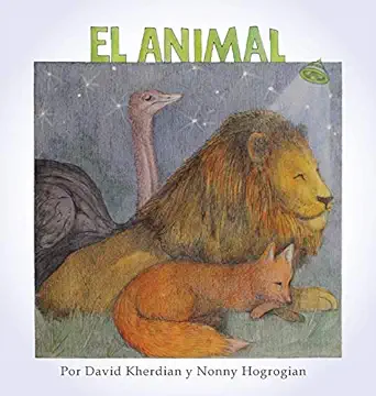 the animal / el animal 1st edition david kherdian ,nonny hogrogian 1648720013, 978-1648720017
