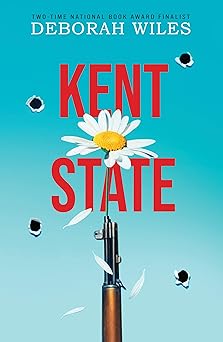kent state 1st edition deborah wiles 1338356283, 978-1338356281