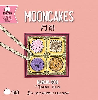 mooncakes simplified a bilingual book in english and mandarin with simplified characters and pinyin 1st