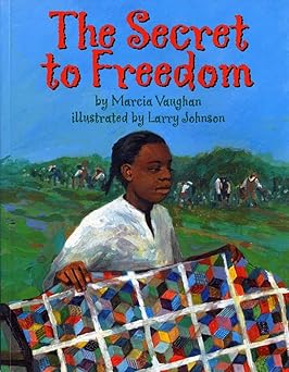 the secret to freedom 1st edition marcia vaughan crews ,larry johnson 1584302518, 978-1584302513