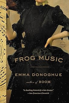 frog music 1st edition emma donoghue 0316324671, 978-0316324670