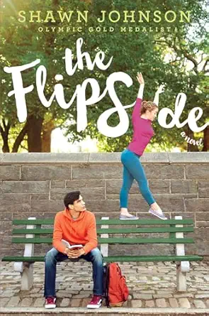the flip side 1st edition shawn johnson ,a l sonnichsen 1481460226, 978-1481460224