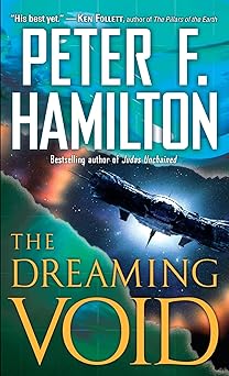the dreaming void 1st edition peter f hamilton 034549654x, 978-0345496546