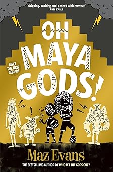 oh maya gods 1st edition maz evans 1913696871, 978-1913696870