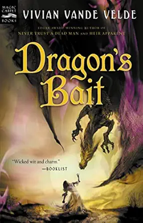 dragons bait 1st edition vivian vande velde 0152166637, 978-0152166632