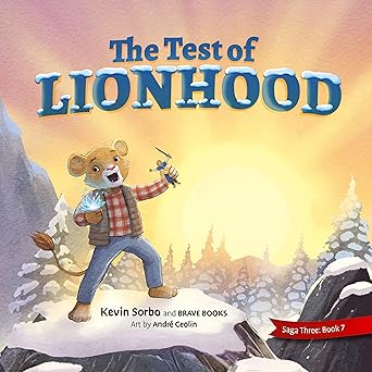 the test of lionhood 1st edition kevin sorbo ,andre ceolin 1955550468, 978-1955550468