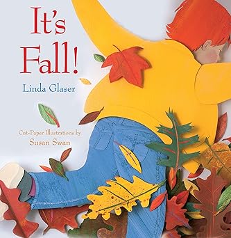 its fall 1st edition linda glaser ,susan swan 0761313427, 978-0439400176