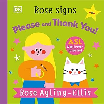rose signs please and thank you 1st edition rose ayling ellis 0593969413, 978-0593969410